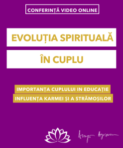 Conferință: Evoluția Spirituală în Cuplu
