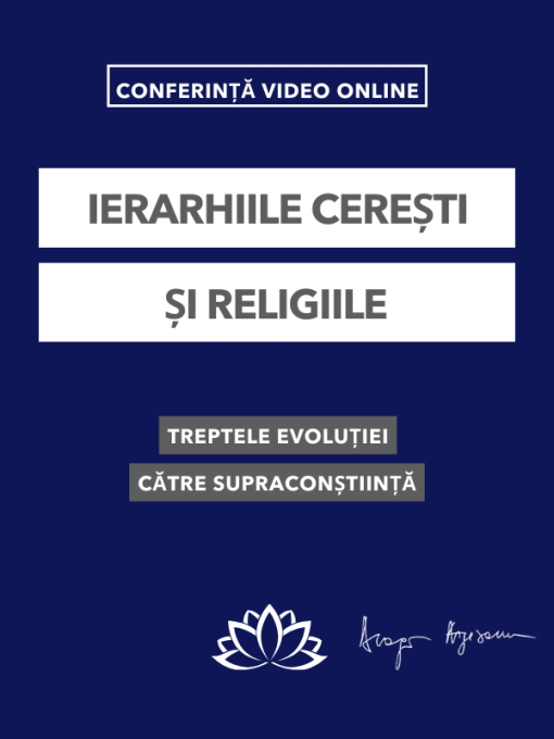 Ierarhiile cerești si religiile- conferință