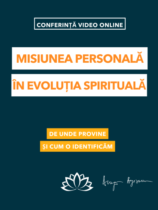 Misiunea personală in evoluția spirituala-Conferita (1)