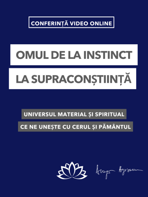 Omul de la instinct la supraconstiinta-Conferinta