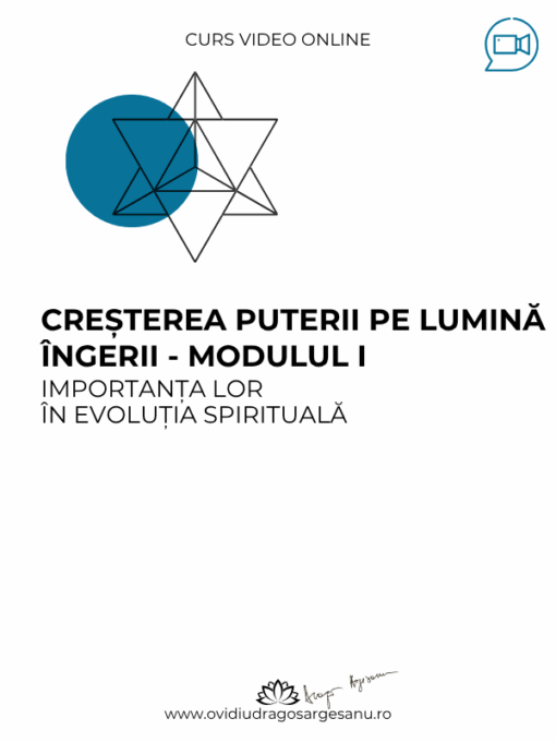 Curs premium Creșterea puterii pe lumină îngerii - Modulul I 600X800