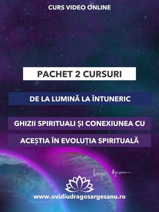 Pachet 2 cursuri_ Ghizii spirituali si conexiunea cu acestia in evolutia spirituala + De la intuneric la lumina-600-800
