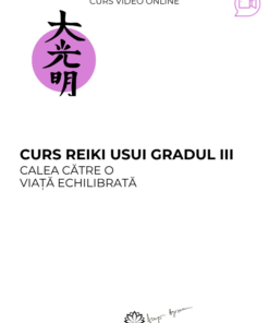 Curs: Reiki Usui Gradul III - Aro Palace Brasov - acces online