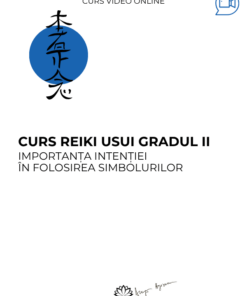 Curs: Reiki Usui Gradul II - Aro Palace Brasov - acces online