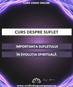 Curs: Despre suflet - Bucuresti - acces online (Seniori)