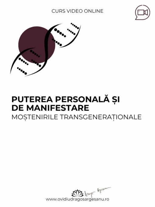 Curs premium Puterea personală și de manifestare.Mostenirile transgenerationale -Arad600X800