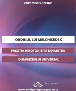 Curs: Ordinul lui Melchisedek- Galati - acces online (Seniori)