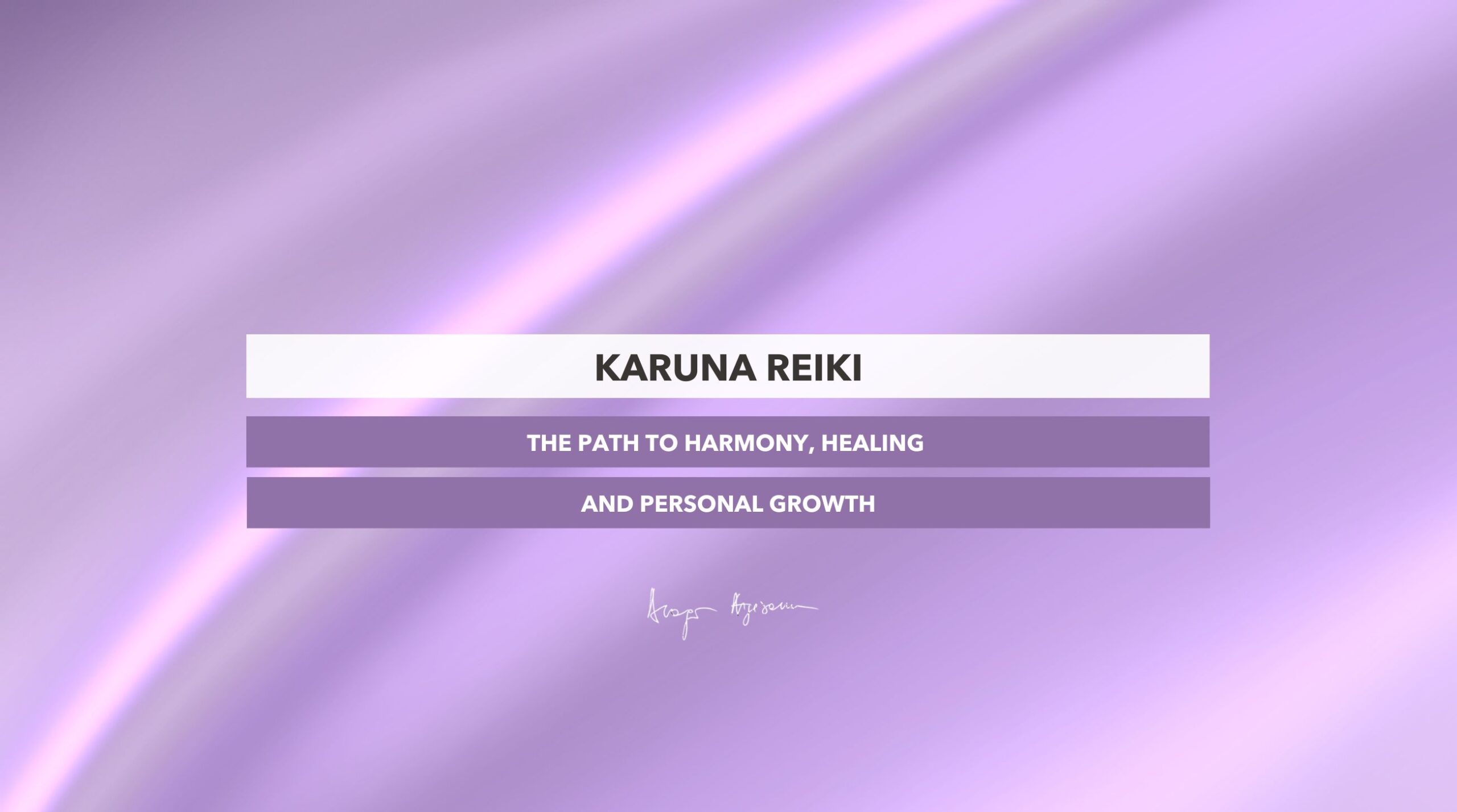 Karuna Reiki the Path to Harmony, Healing and Personal Growth