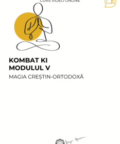 Curs: Kombat Ki - Modulul V - Bucuresti - acces online