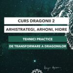 Curs Dragonii 2, arhistrategi, arhoni, hidre-Ploiesti-28.02.2025-600-800
