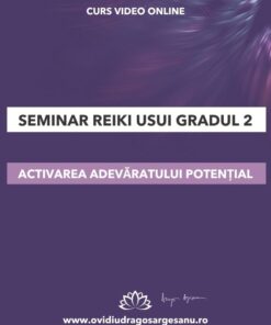 Seminar Reiki Usui grad 2 - Brasov - acces online (Seniori)
