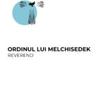 Curs premium Ordinul lui Melchisedek-Reverend Galați (1)