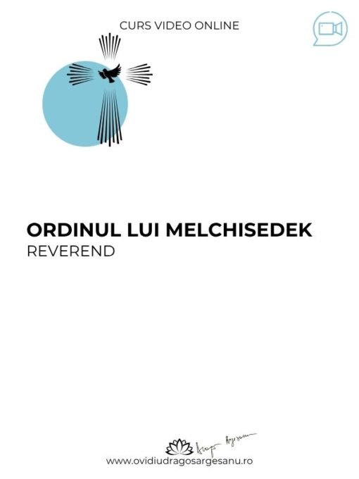 Curs premium Ordinul lui Melchisedek-Reverend Galați (1) Curs premium Ordinul lui Melchisedek-Reverend Galați (1)