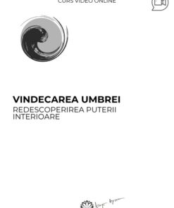 Curs premium Vindecarea umbrei Galați (1)